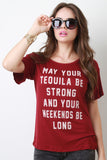 Tequila Weekends Relaxed Fit Tee